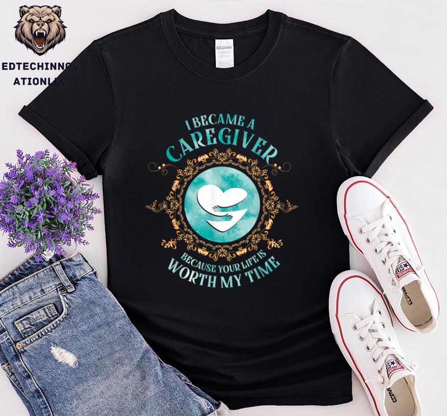I Became A Caregiver Because Your Life Is Worth My Time 23