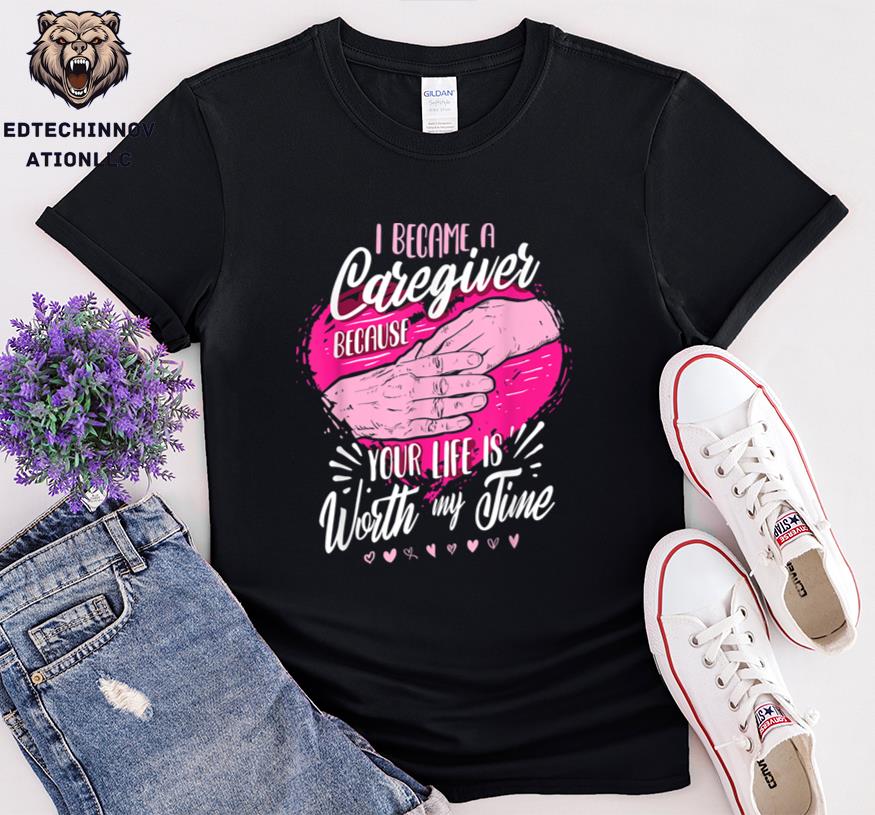 I Became A Caregiver Because Your Life Is Worth My Time 43