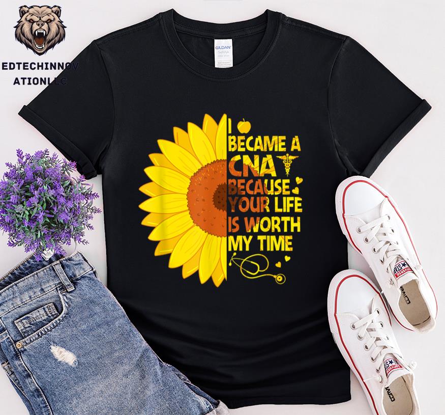 I Became A Cna Because Your Life Is Worth My Time Nursing