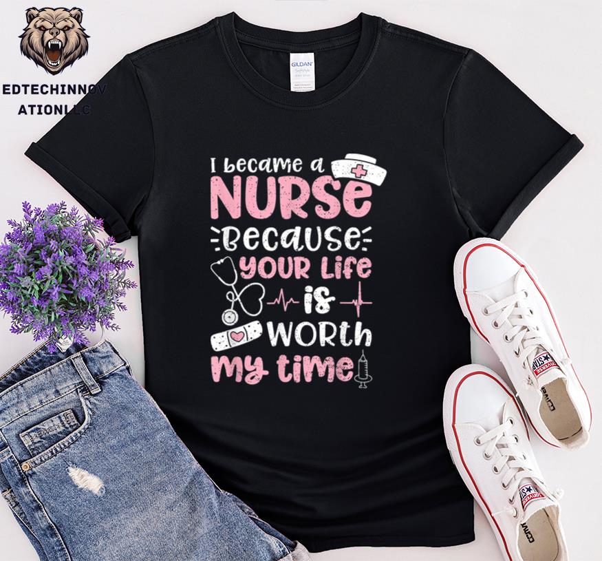 I Became A Nurse Because Your Life Is Worth My Time 2